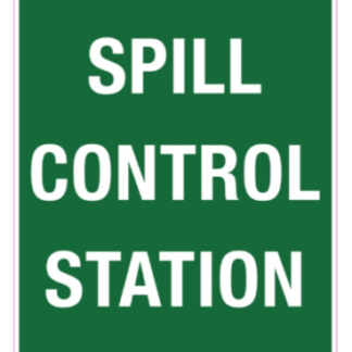 Sign - Poly 'Spill Control Station' 225mmx 300mm Portrait